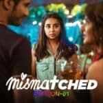 Free Mismatched S01 (2020) Hindi Completed Web Series HEVC ESub