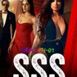 Free SSS – Sex Secret Aur Saaya (2024) Hindi Completed Web Series HEVC ESub