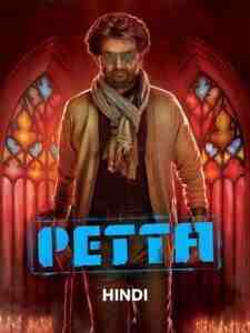 Free Petta (2019) Dual Audio [Hindi – Tamil] Full Movie HD ESub